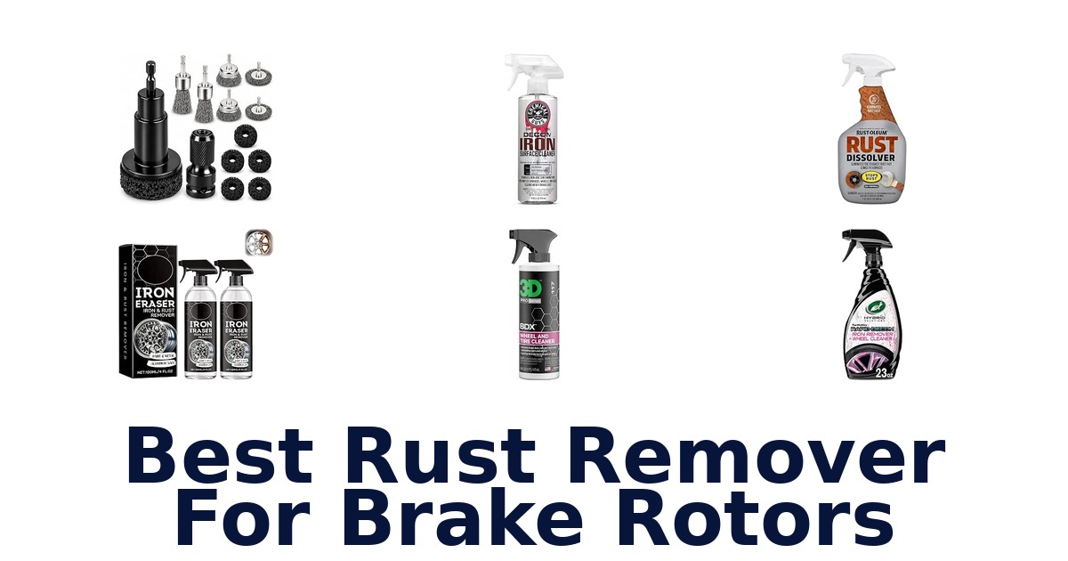 Best Rust Remover For Brake Rotors