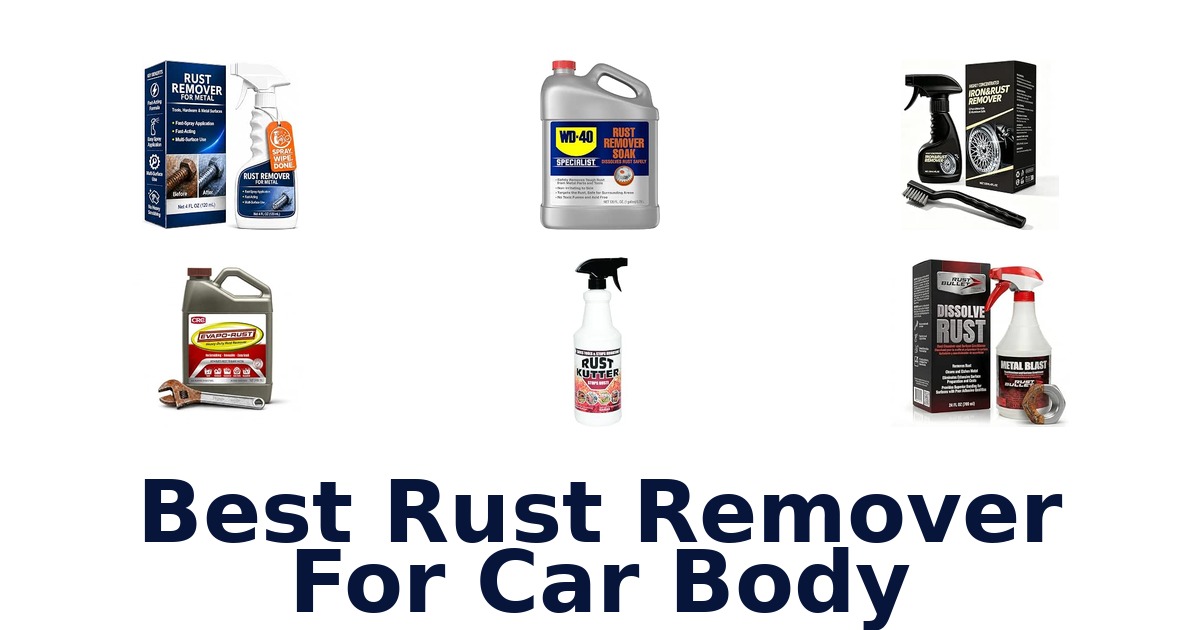Best Rust Remover For Car Body