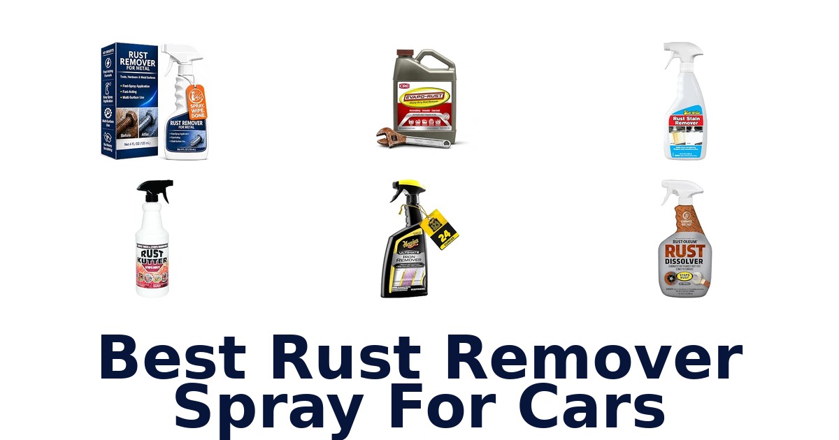 Best Rust Remover Spray For Cars