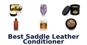 Best Saddle Leather Conditioner
