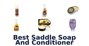 Best Saddle Soap And Conditioner