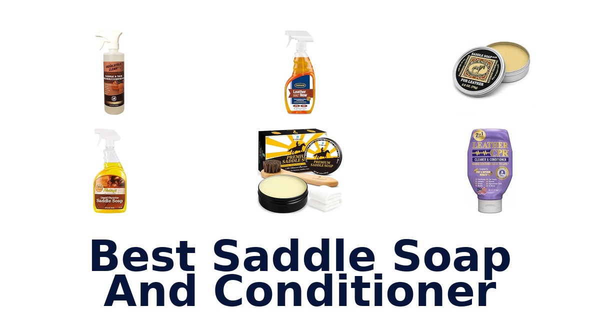 Best Saddle Soap And Conditioner