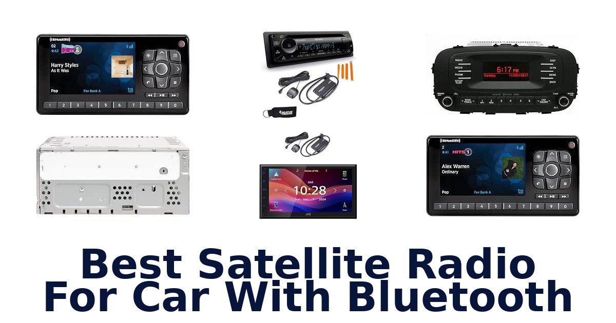 Best Satellite Radio For Car With Bluetooth
