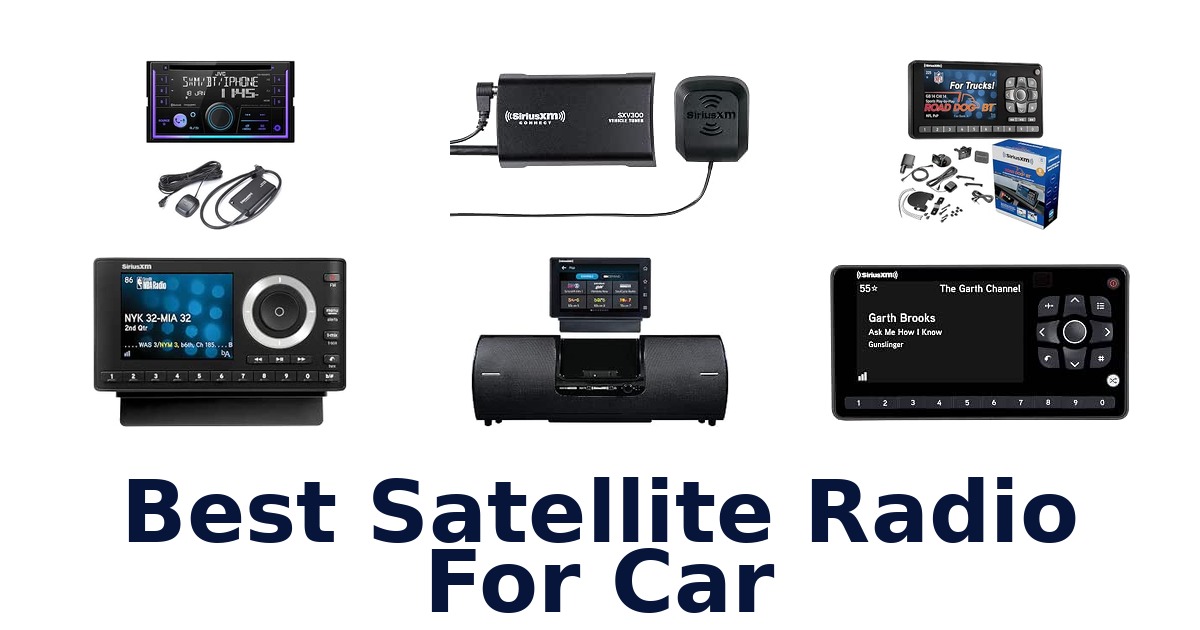 Best Satellite Radio For Car