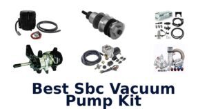 Best Sbc Vacuum Pump Kit