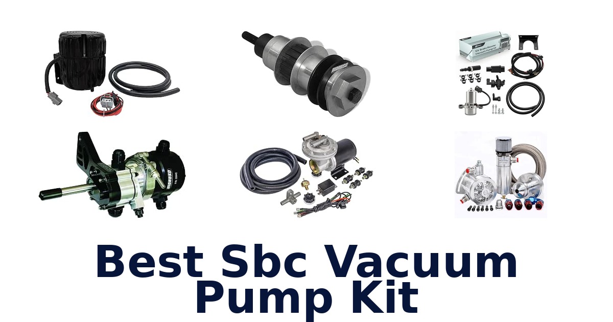 Best Sbc Vacuum Pump Kit