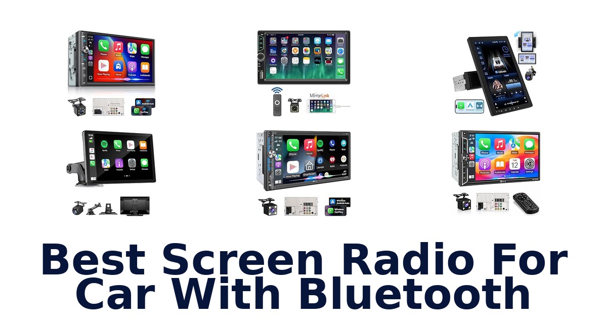 Best Screen Radio For Car With Bluetooth
