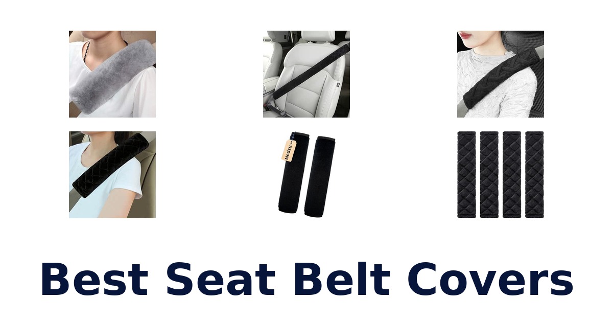Best Seat Belt Covers