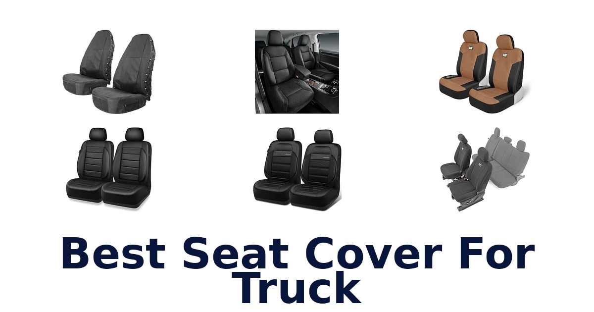 Best Seat Cover For Truck
