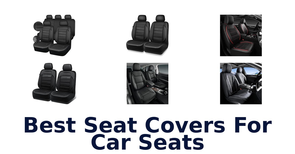 Best Seat Covers For Car Seats