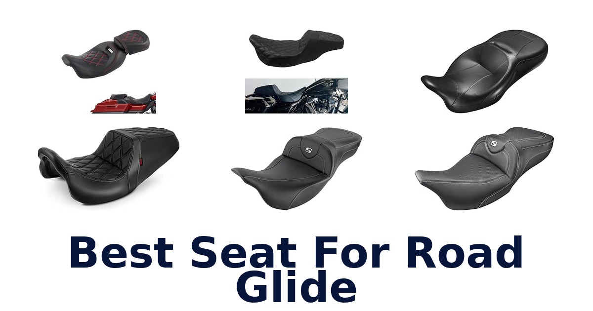 Best Seat For Road Glide