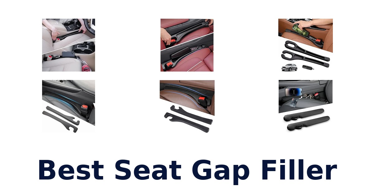 Best Seat Gap Filler