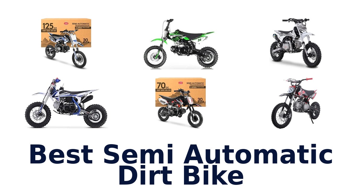 Best Semi Automatic Dirt Bike