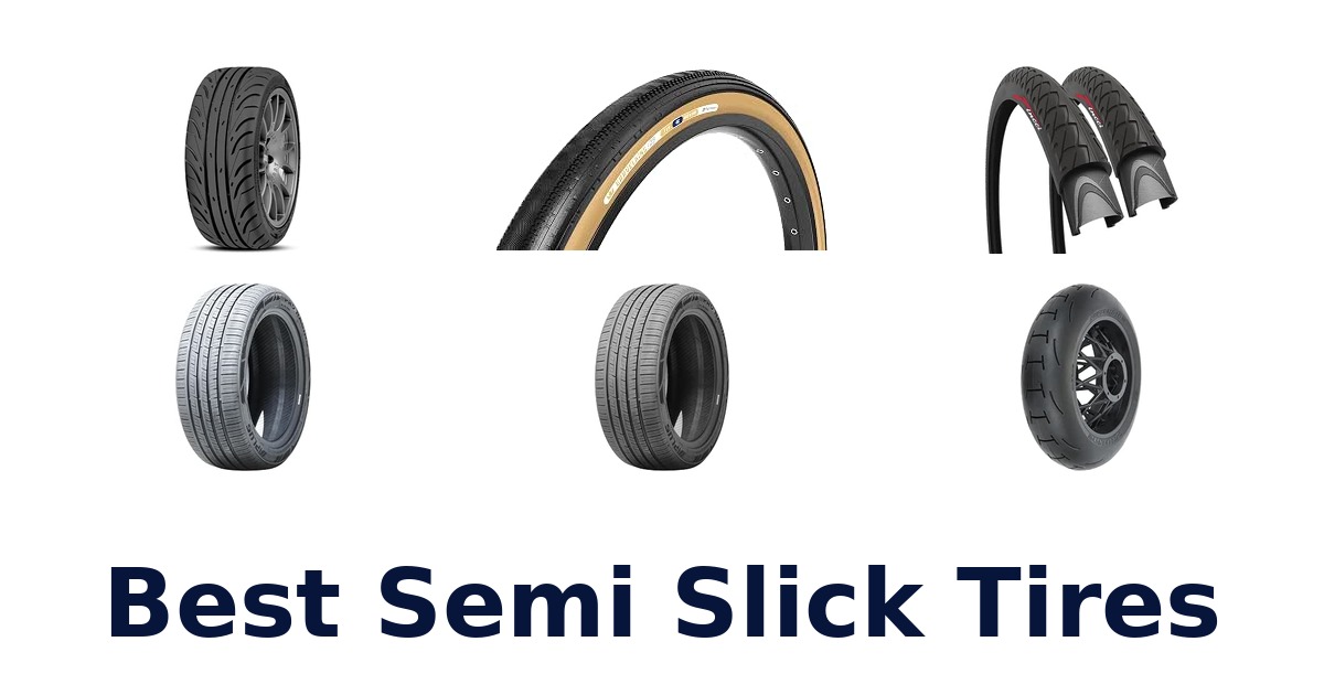 Best Semi Slick Tires