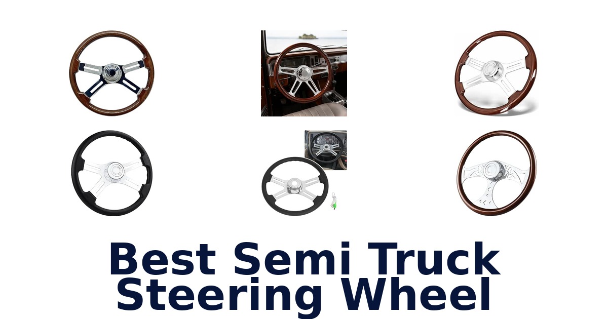 Best Semi Truck Steering Wheel