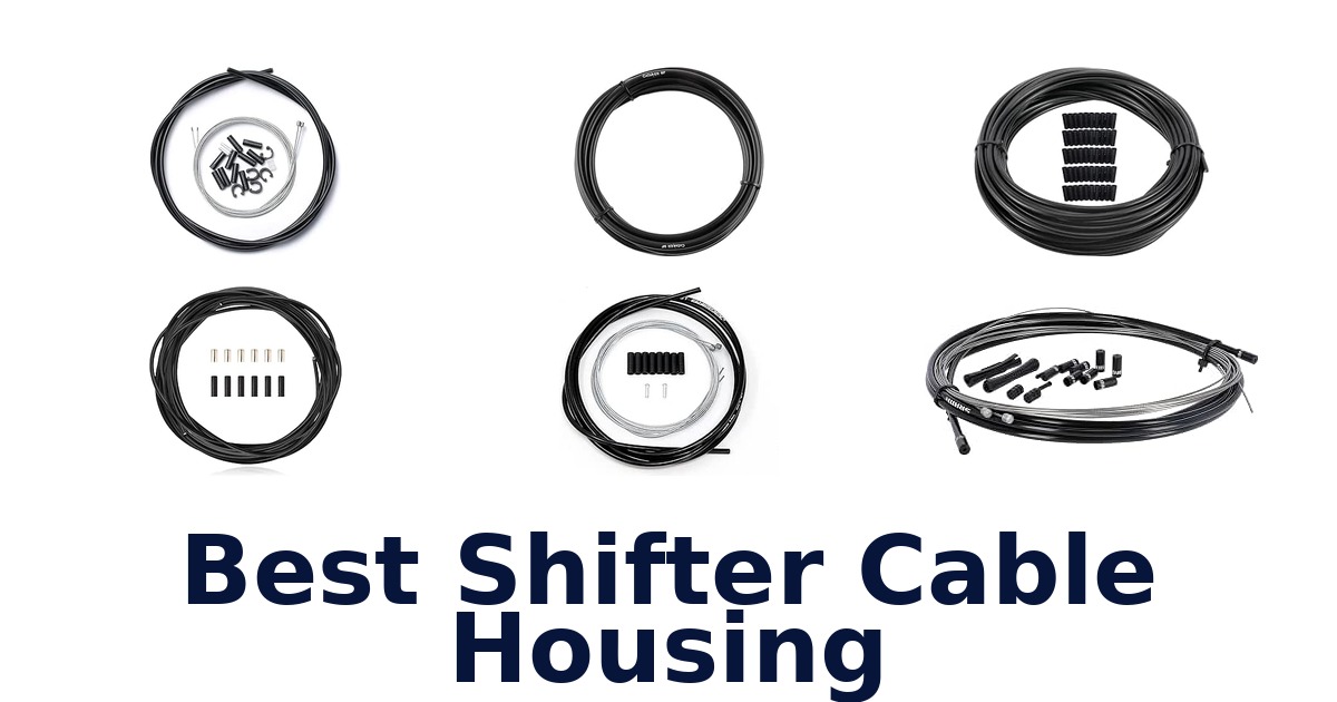 Best Shifter Cable Housing