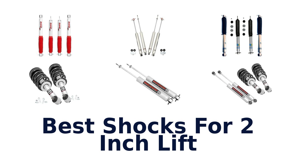 Best Shocks For 2 Inch Lift