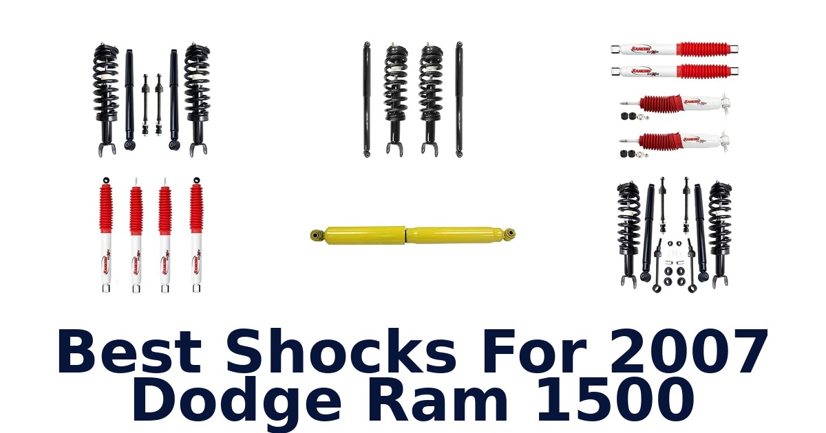 Best Shocks For 2007 Dodge Ram 1500