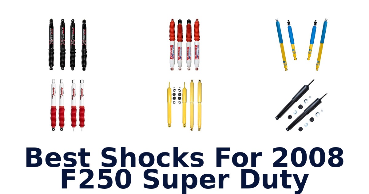 Best Shocks For 2008 F250 Super Duty