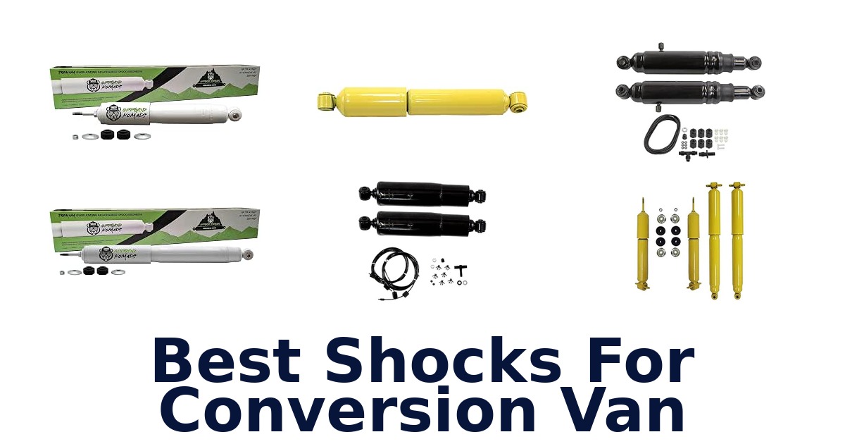 Best Shocks For Conversion Van
