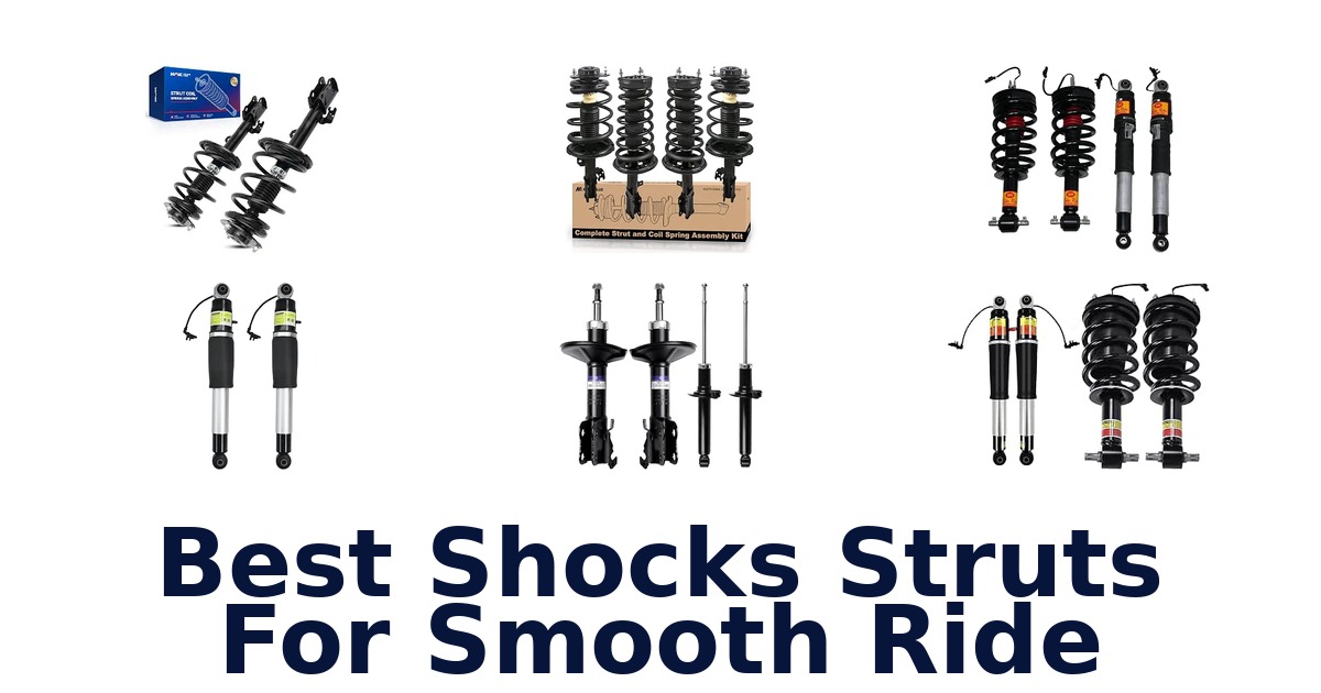 Best Shocks Struts For Smooth Ride