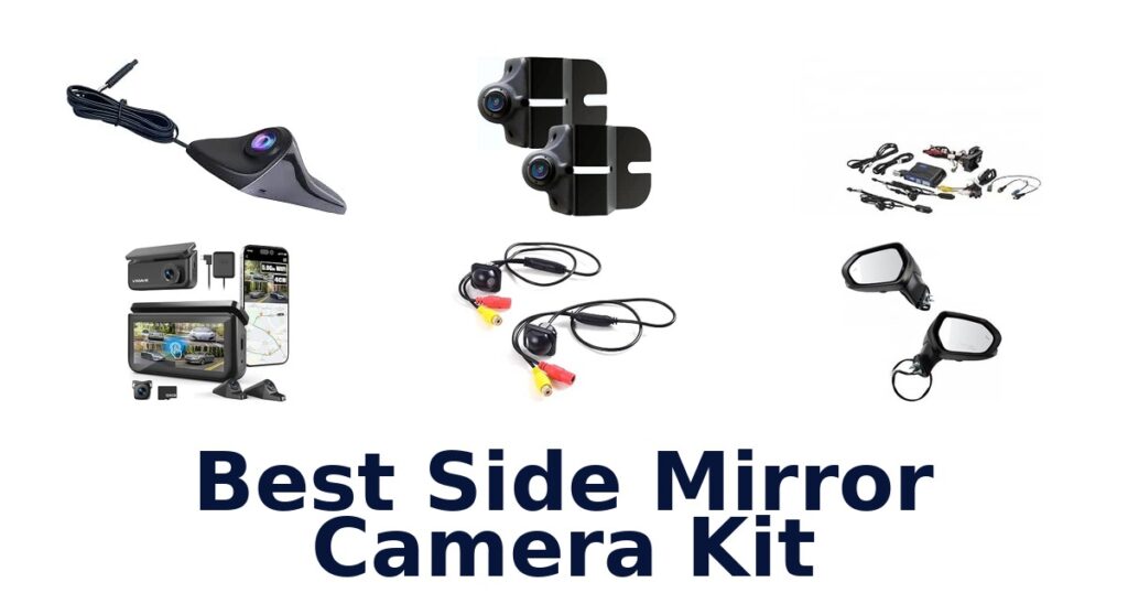 Best Side Mirror Camera Kit