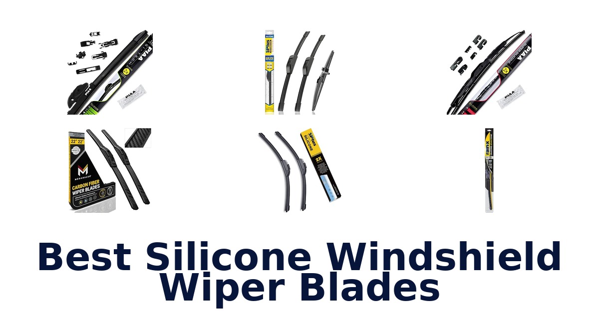 Best Silicone Windshield Wiper Blades