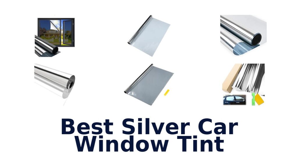 Best Silver Car Window Tint