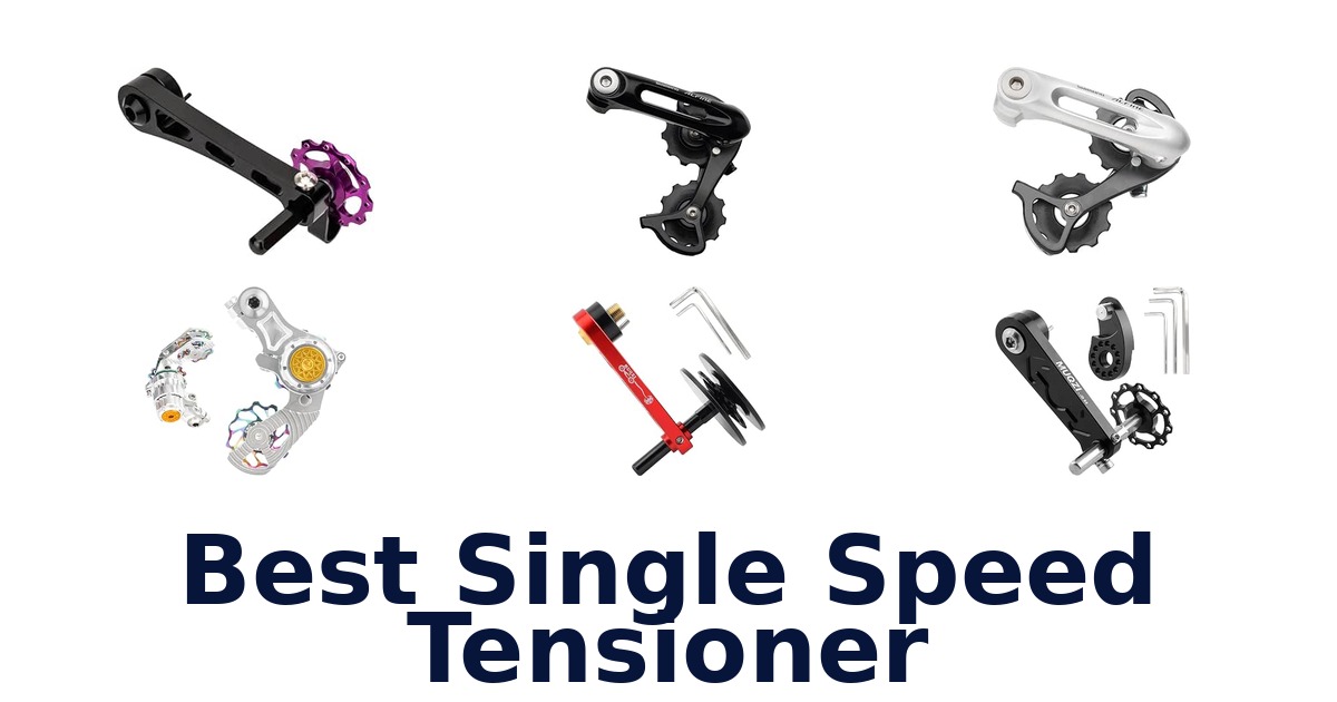 Best Single Speed Tensioner