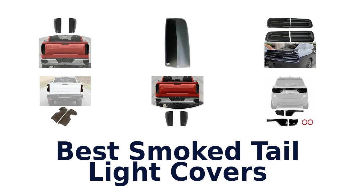 Best Smoked Tail Light Covers