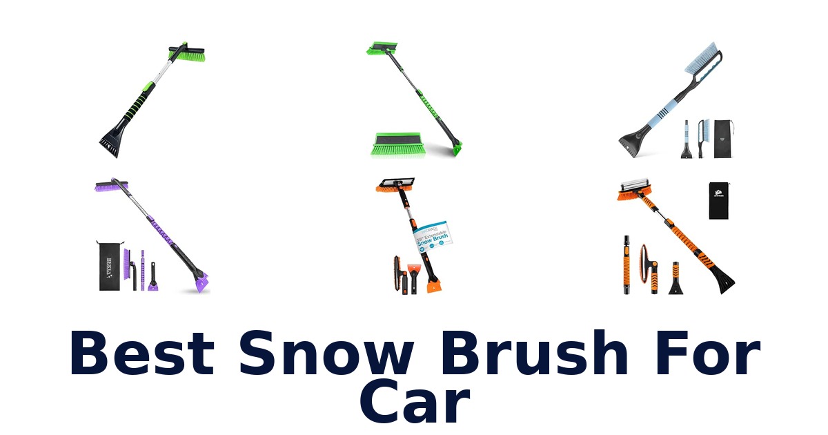Best Snow Brush For Car