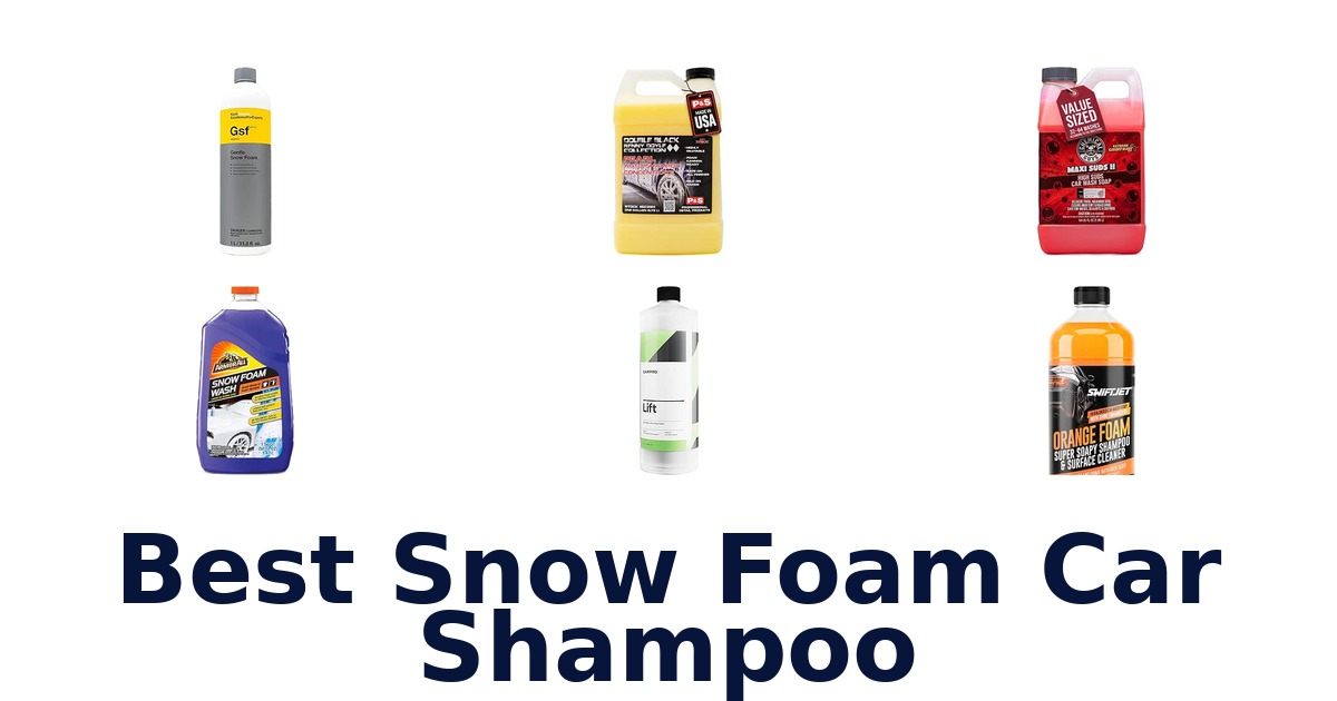 Best Snow Foam Car Shampoo