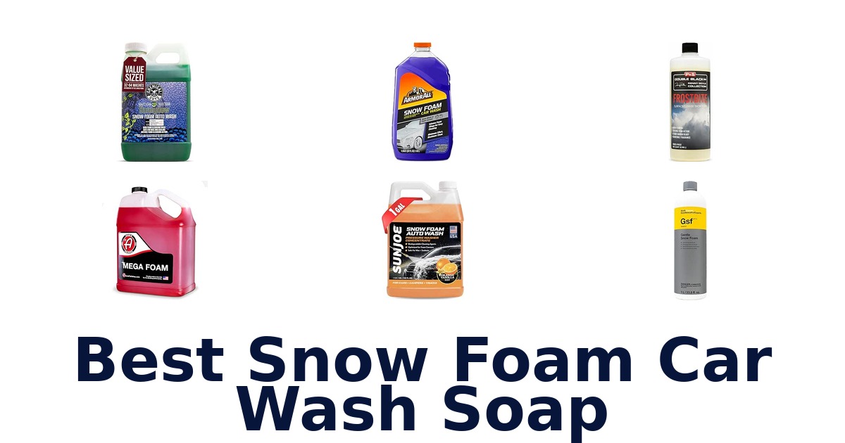 Best Snow Foam Car Wash Soap