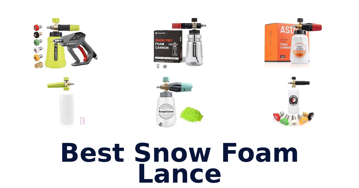 Best Snow Foam Lance
