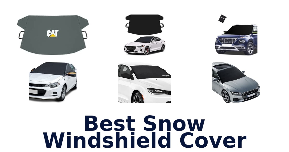 Best Snow Windshield Cover