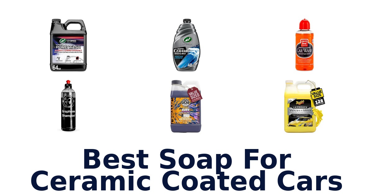 Best Soap For Ceramic Coated Cars
