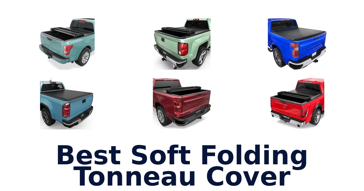 Best Soft Folding Tonneau Cover