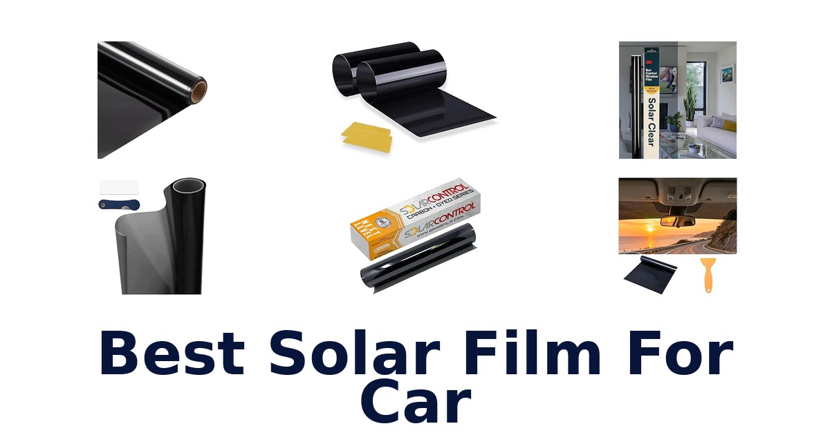 Best Solar Film For Car