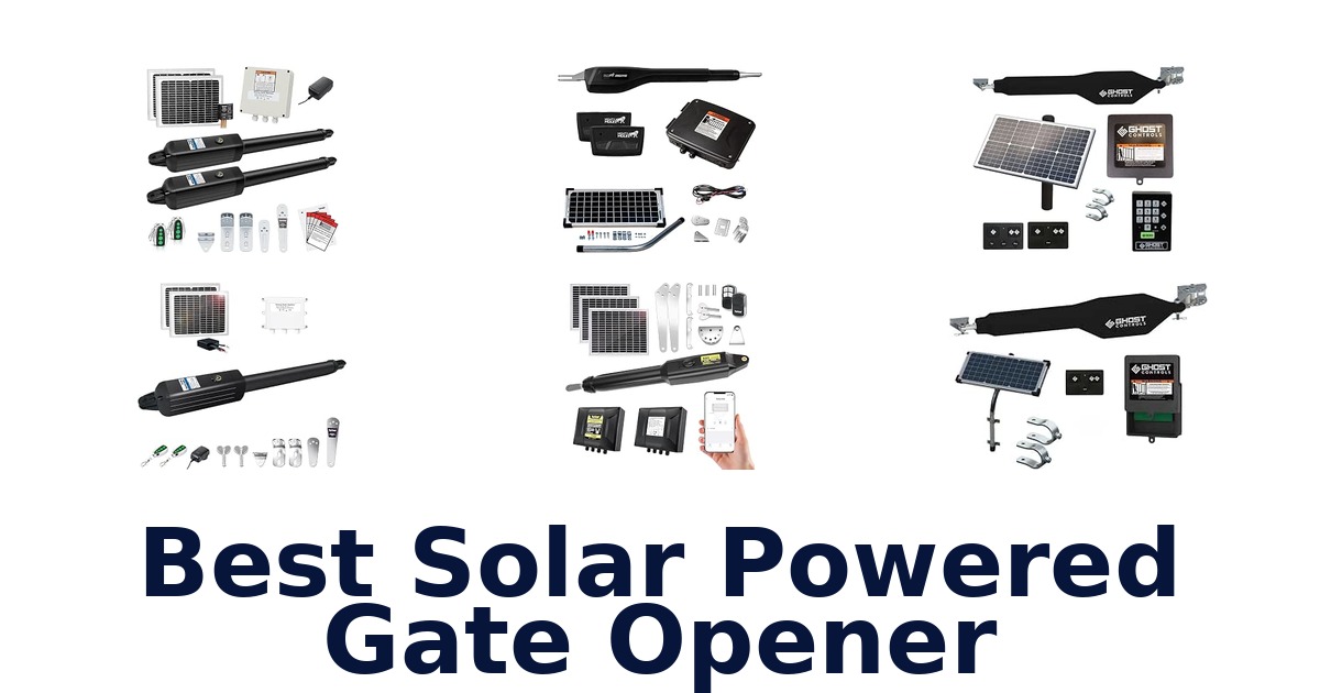 Best Solar Powered Gate Opener