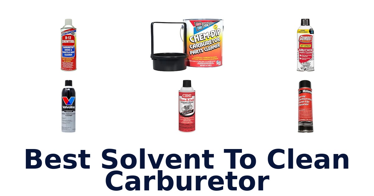 Best Solvent To Clean Carburetor