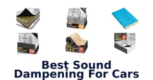 Best Sound Dampening For Cars