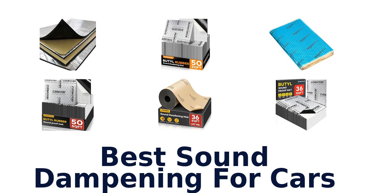 Best Sound Dampening For Cars