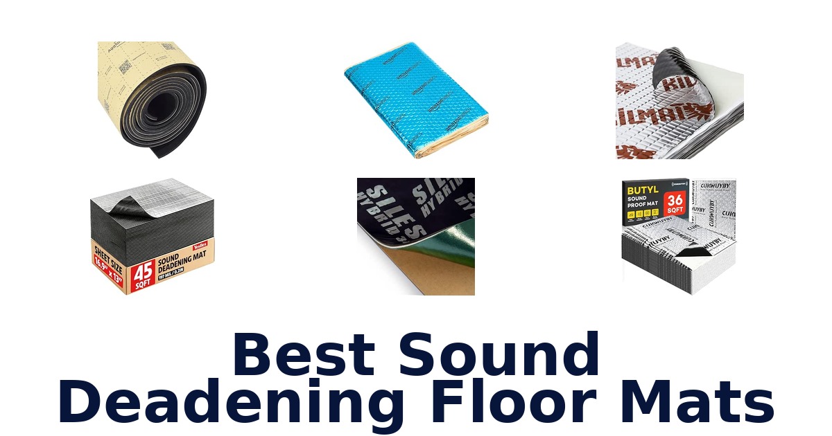 Best Sound Deadening Floor Mats