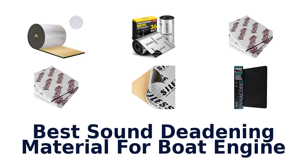 Best Sound Deadening Material For Boat Engine