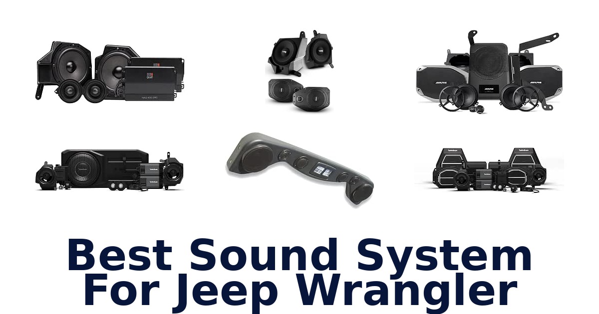 Best Sound System For Jeep Wrangler