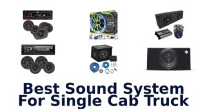 Best Sound System For Single Cab Truck