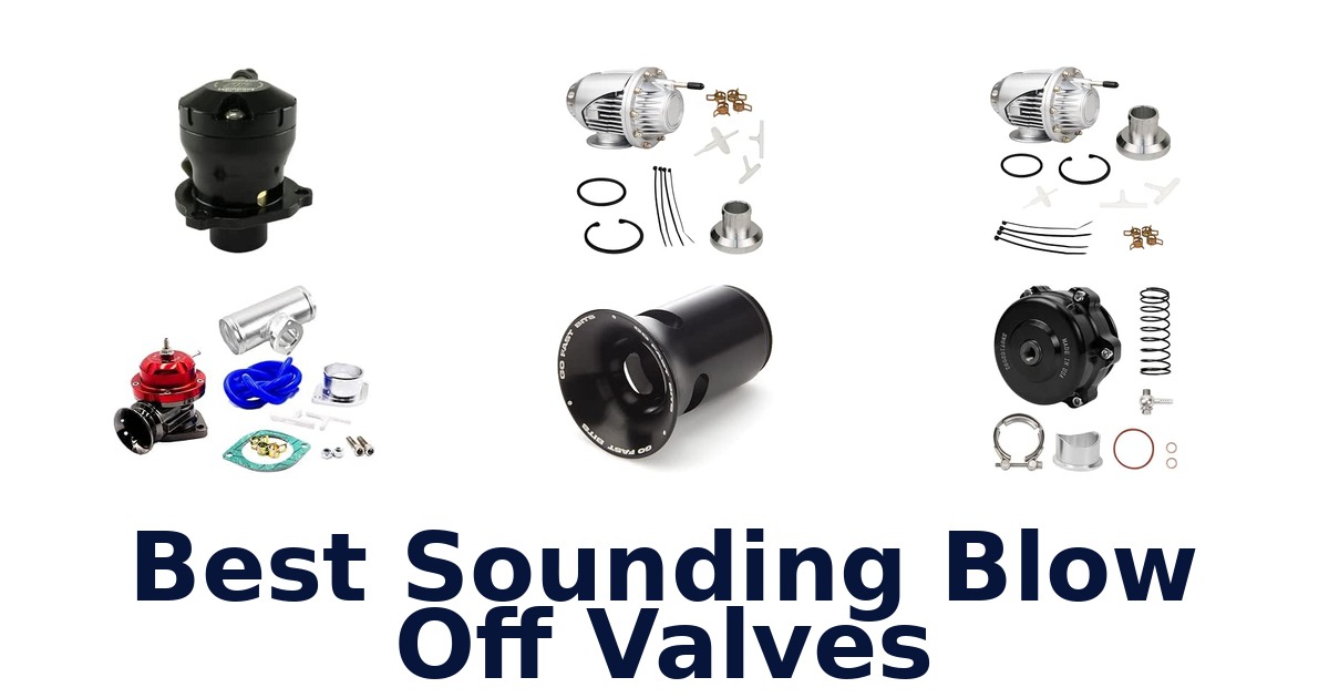 Best Sounding Blow Off Valves