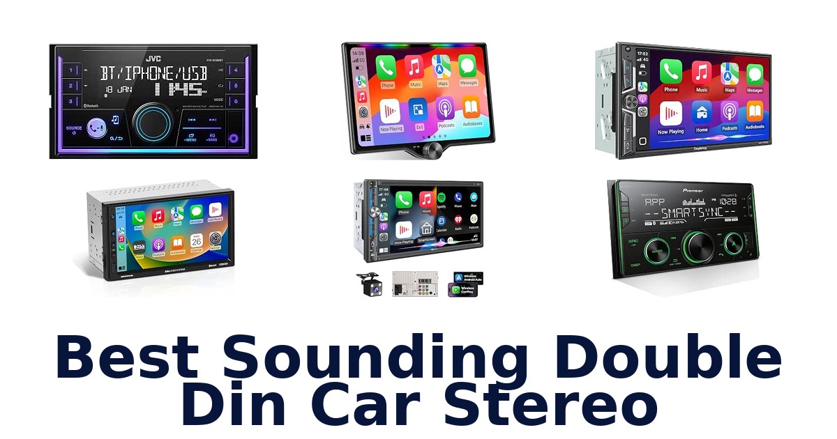 Best Sounding Double Din Car Stereo