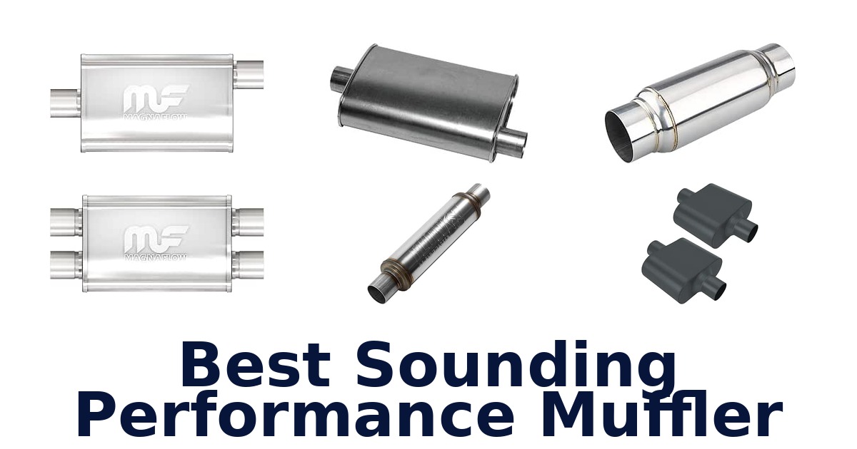 Best Sounding Performance Muffler