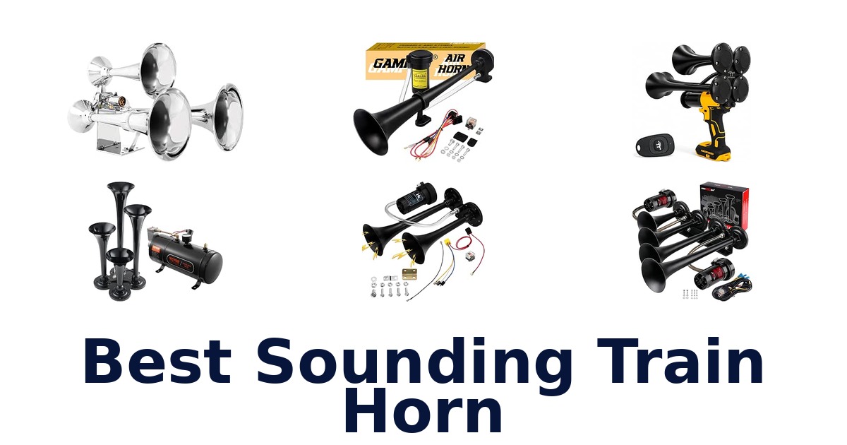 Best Sounding Train Horn